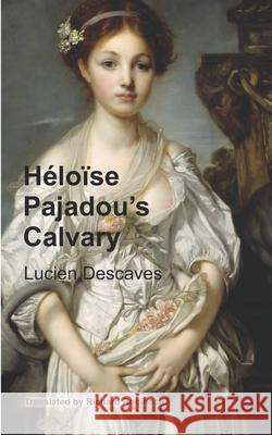 Héloïse Pajadou's Calvary Robinson, Richard 9781955392075