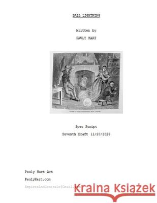 Ball Lightning: Spec Script Pauly Hart 9781955399586