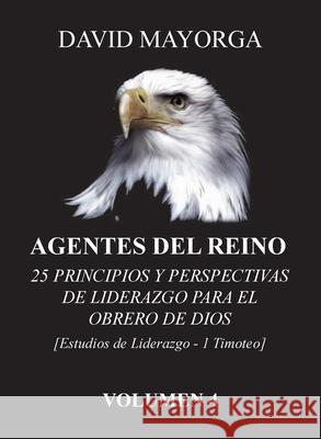 Agentes del Reino Volumen 4 David Mayorga 9781955433051 David Mayorga