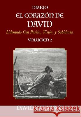 Diario El Coraz?n De David Volumen 2 David Mayorga 9781955433372 David Mayorga