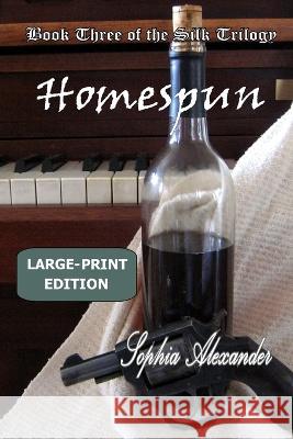 Homespun Sophia Alexander   9781955444095 Onalex Books