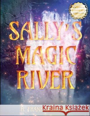 Sally's Magic River Frank Gaertner 9781955459723 Workbook Press