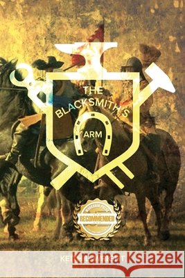 The Blacksmith's Arm Keith L Wright 9781955459952