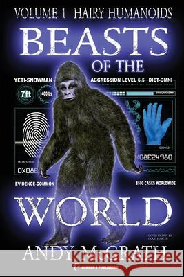 Beasts of the World Andy McGrath 9781955471367 Hangar 1 Publishing