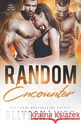 Random Encounter Allyson Lindt 9781955518468 Acelette Press