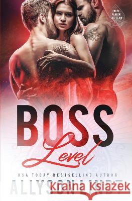 Boss Level Allyson Lindt   9781955518642 Acelette Press