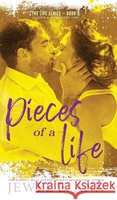 Pieces of a Life: Colten & Josie: Part One Jewel E Ann   9781955520164 Jewel E. Ann LLC