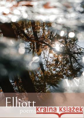 Elliott Brian Muriel 9781955521147 Etchings Press