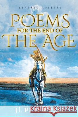Poems for the End of the Age H Peter Zell   9781955531528 Peter Zell