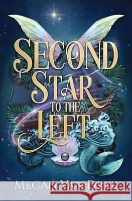 Second Star to the Left Megan Va 9781955532488