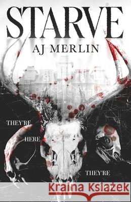 Starve Aj Merlin 9781955540759 Focal Fox Press