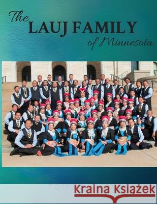 The Lauj Family of Minnesota Tou Pao Lor 9781955541497 Fuzionpress