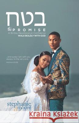 Batah: The Promise Stephanie Delores Moore 9781955544528