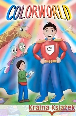 Colorworld Anthony John Richichi Anthony John Richichi 9781955568609
