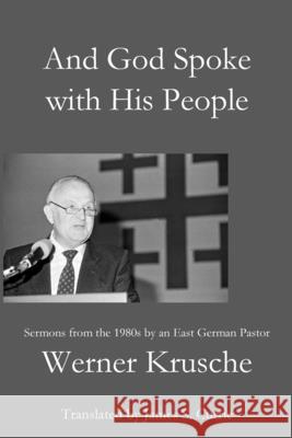 And God Spoke with His People Werner Krusche James S. Currie 9781955581004 Parson's Porch