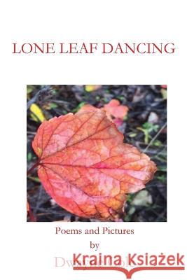 Lone Leaf Dancing Dwayne Cole 9781955581684 Parson's Porch