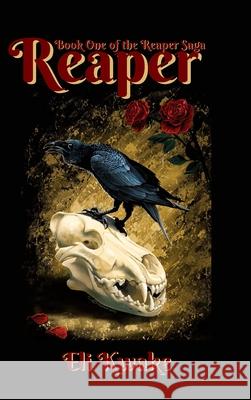 Reaper: Book One of the Reaper Saga Eli Kwake 9781955587051