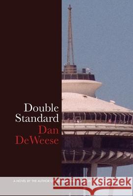 Double Standard Dan Deweese 9781955593144 Propeller Books