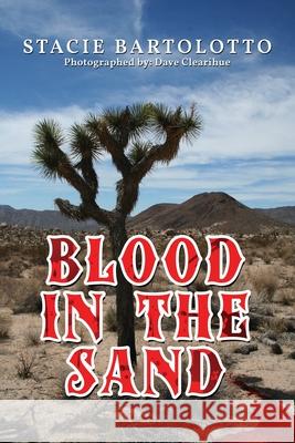 Blood in the Sand Stacie Bartolotto 9781955603089