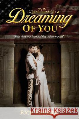 Dreaming of You Rick Vasquez 9781955603812 Readersmagnet LLC