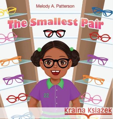 The Smallest Pair Melody A Patterson 9781955605250 Melody A. Patterson