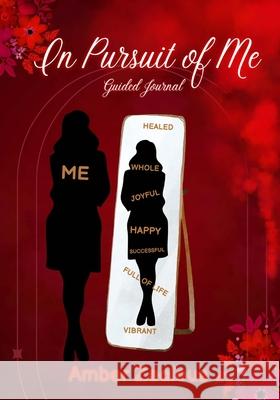 In Pursuit of Me Amber Zealous 9781955605830