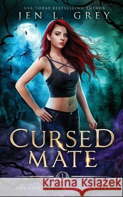 Cursed Mate Jen L. Grey 9781955616188 Grey Valor Publishing, Inc