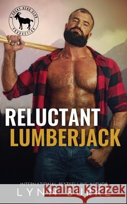 Reluctant Lumberjack Lynn Burke Her Club 9781955635035 Lynn Burke