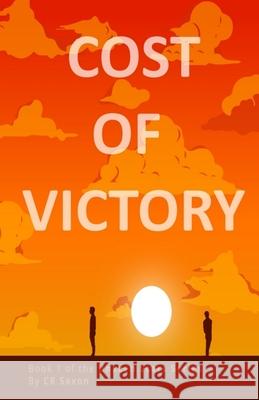 Cost of Victory: Book 1 of the Unseen Scars Series Cr Saxon 9781955644006 Caroline Saxon