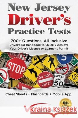 New Jersey Driver's Practice Tests: 700+ Questions, All-Inclusive Driver's Ed Handbook to Quickly achieve your Driver's License or Learner's Permit (C Stanley Vast Vast Pass Driver' 9781955645102 Stanley Vast