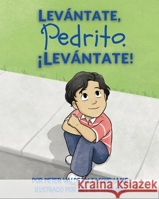 Levántate, Pedrito. ¡Levántate! Tasche Laine, Peter Valdez 9781955674010 Skye Blue Press