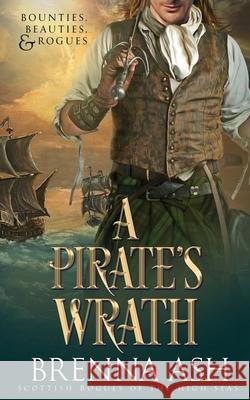 A Pirate's Wrath Brenna Ash 9781955677035 Dark Moor Media, LLC