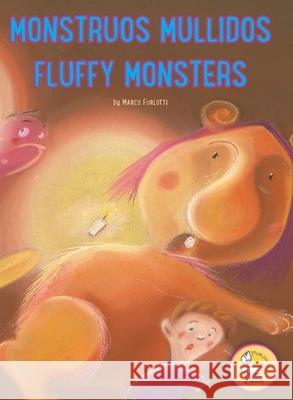 Monstruos Mullidos: Fluffy Monsters Marco Furlotti 9781955680028 Growing Tree Publishing Corporation