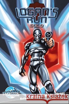 Logan's Run: Solo William F. Nolan Jason Brock Marcelo D 9781955686709