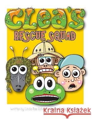 Clea's Rescue Squad Linda Rae Schaal   9781955705202