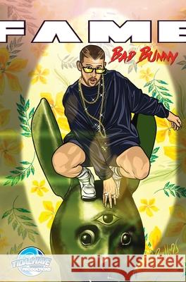 Fame: : Bad Bunny: Bad Bunny Eric Esquivel Amanda de Victor Moura 9781955712279 Tidalwave Productions