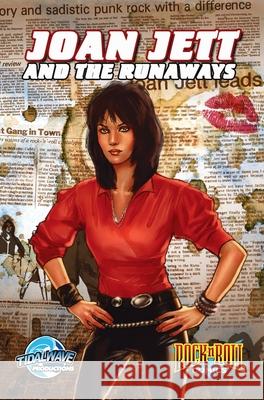 Rock and Roll Comics: Joan Jett and the Runaways Aaron Sowd Spike Steffenhagen 9781955712286