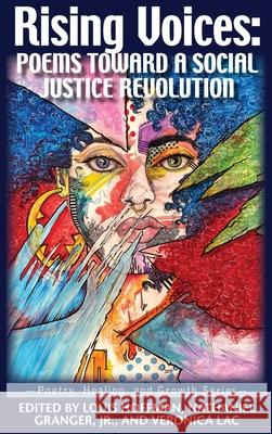 Rising Voices: Poems Toward a Social Justice Revolution Louis Hoffman Nathaniel Granger Veronica Lac 9781955737111 University Professors Press