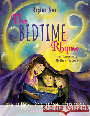 The Bedtime Rhyme Regina Noel Mathew Havran Raven Eckman 9781955743372 Teacup Press