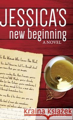 Jessica's New Beginning Ann M. Schreiber Scotty M. Town 9781955743495 Ann M. Schreiber