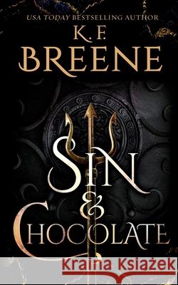 Sin and Chocolate K F Breene 9781955757089 Hazy Dawn Press, Inc.