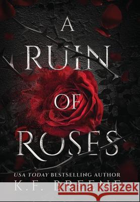 A Ruin Of Roses K. F. Breene 9781955757102 Hazy Dawn Press, Inc.