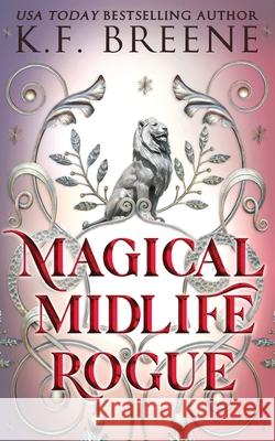 Magical Midlife Rogue K. F. Breene 9781955757799