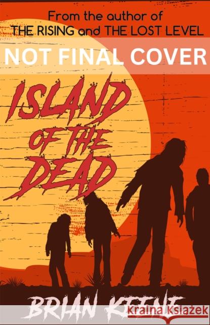 Island of the Dead Brian Keene 9781955765237 Apex Book Company
