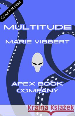 Multitude Marie Vibbert 9781955765497 Apex Book Company