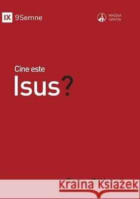 Cine este Isus? (Who Is Jesus?) (Romanian) Greg Gilbert 9781955768177