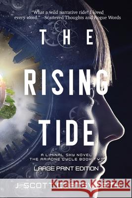 The Rising Tide: Liminal Sky: Ariadne Cycle Book 2: Large Print Edition J Scott Coatsworth 9781955778220 Mongoose on the Loose DBA Other Worlds Ink