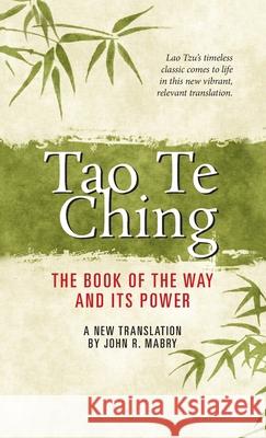 Tao Te Ching John R. Mabry 9781955821339