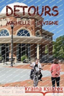 Detours Michelle L Levigne   9781955838719 MT Zion Ridge Press LLC