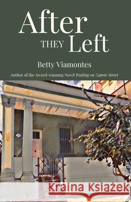 After They Left Betty Viamontes 9781955848299